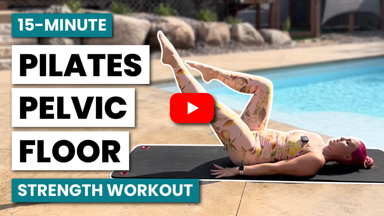 Pilates Pelvic Floor Strengthening Exercises (15-Minute At Home