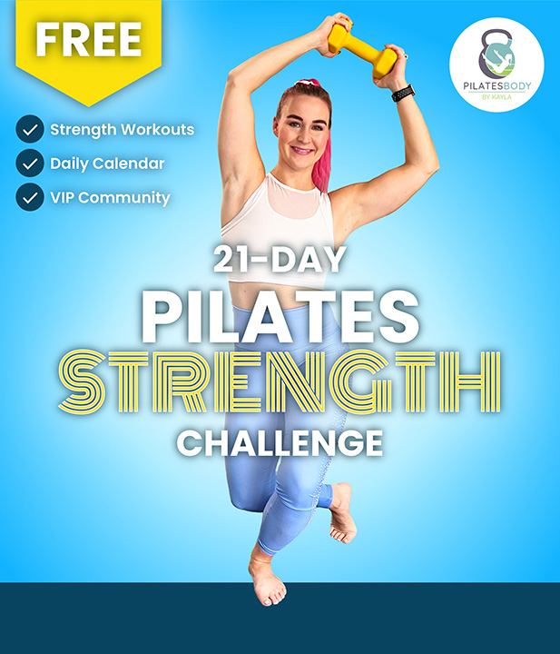 Free 21-Day Pilates Strength Challenge - Pilates Strength Training - Pilates Workout Calendar - PILATESBODY by Kayla