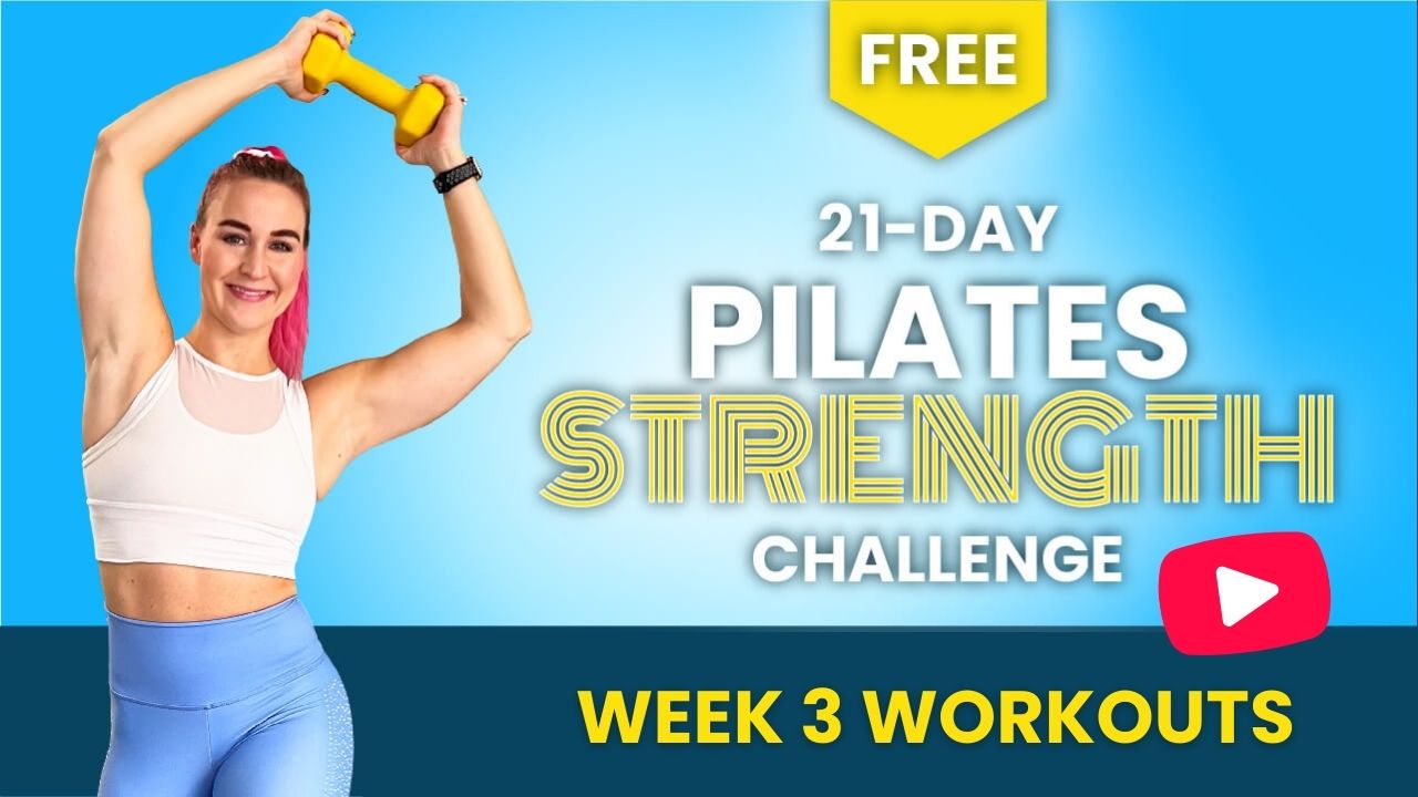 Free-21-Day-Pilates-Strength-Training-Challenge-Full-Body-Pilates-Strong-Week 3-Playlist- PILATESBODY-by-Kayla