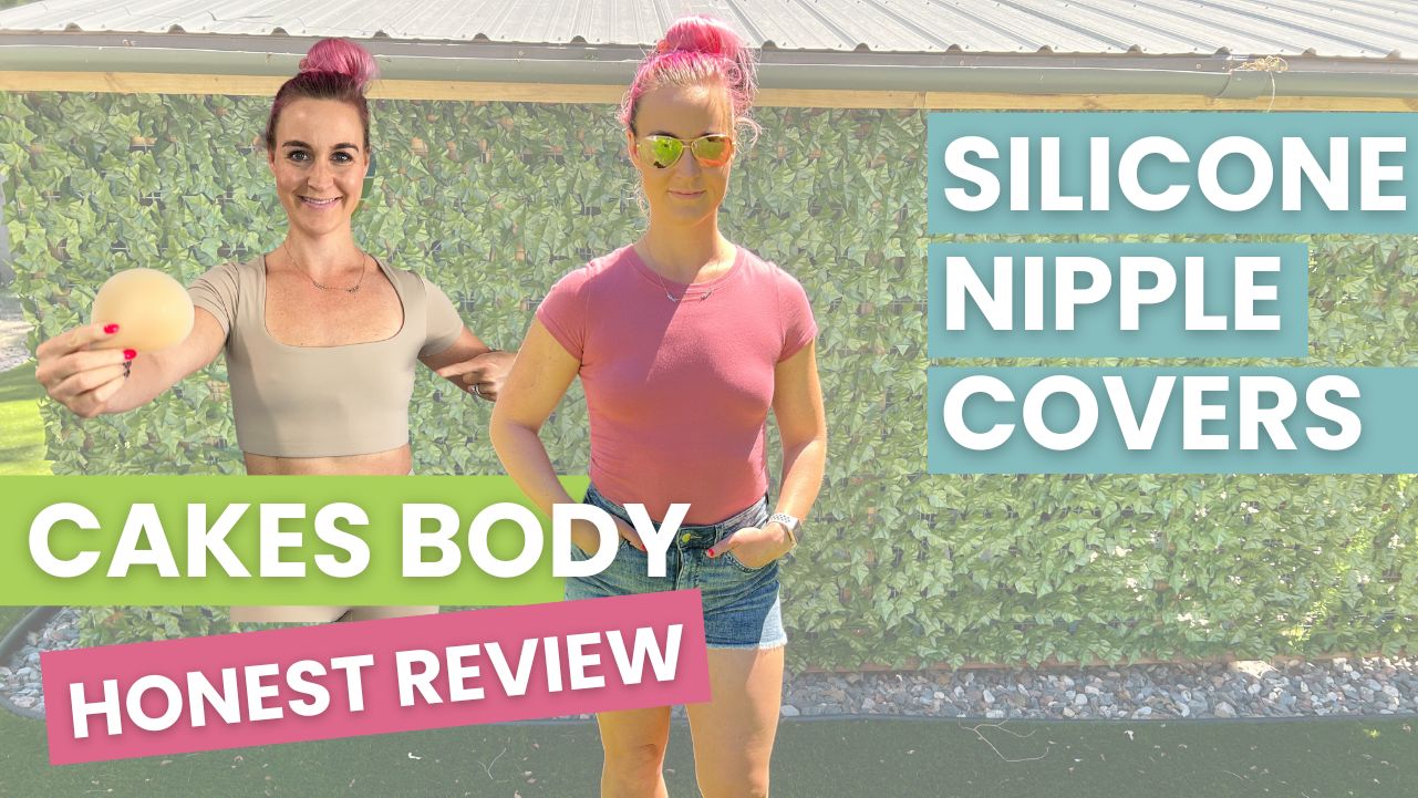 Cakes Body Honest Review of Silicone Nipple Covers Blog Title