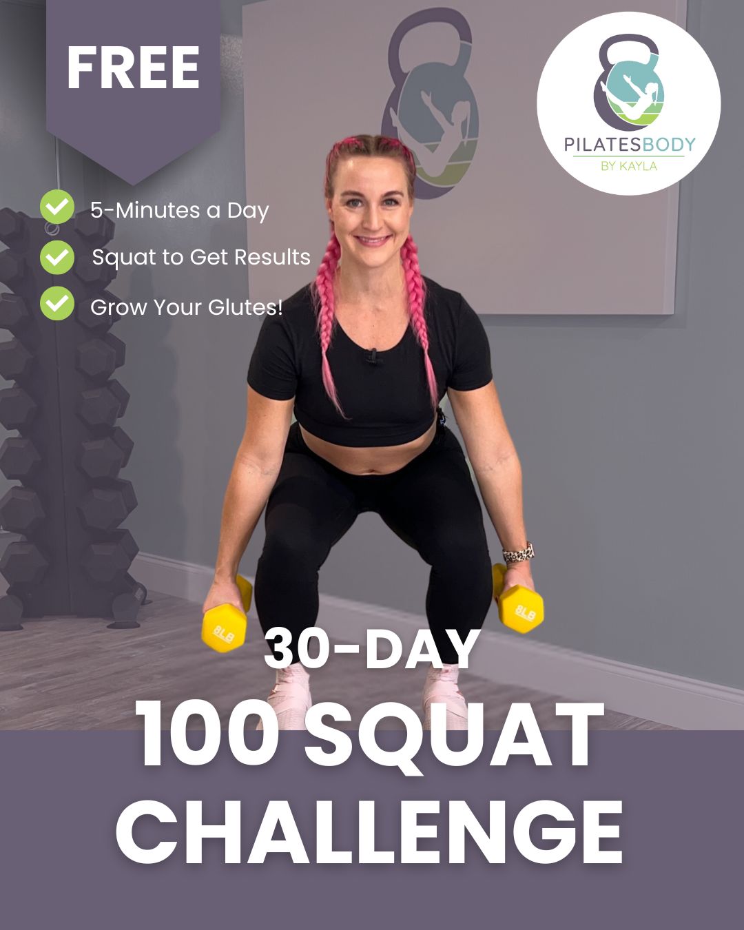 PilatesBody by Kayla free 30-day 100 squat challenge.