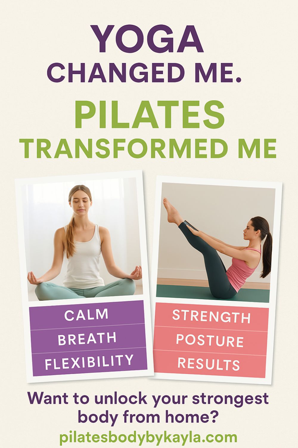 Yoga changed me. Pilates transformed me.